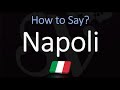 How to say Naples in Italian? How to Pronounce Napoli?