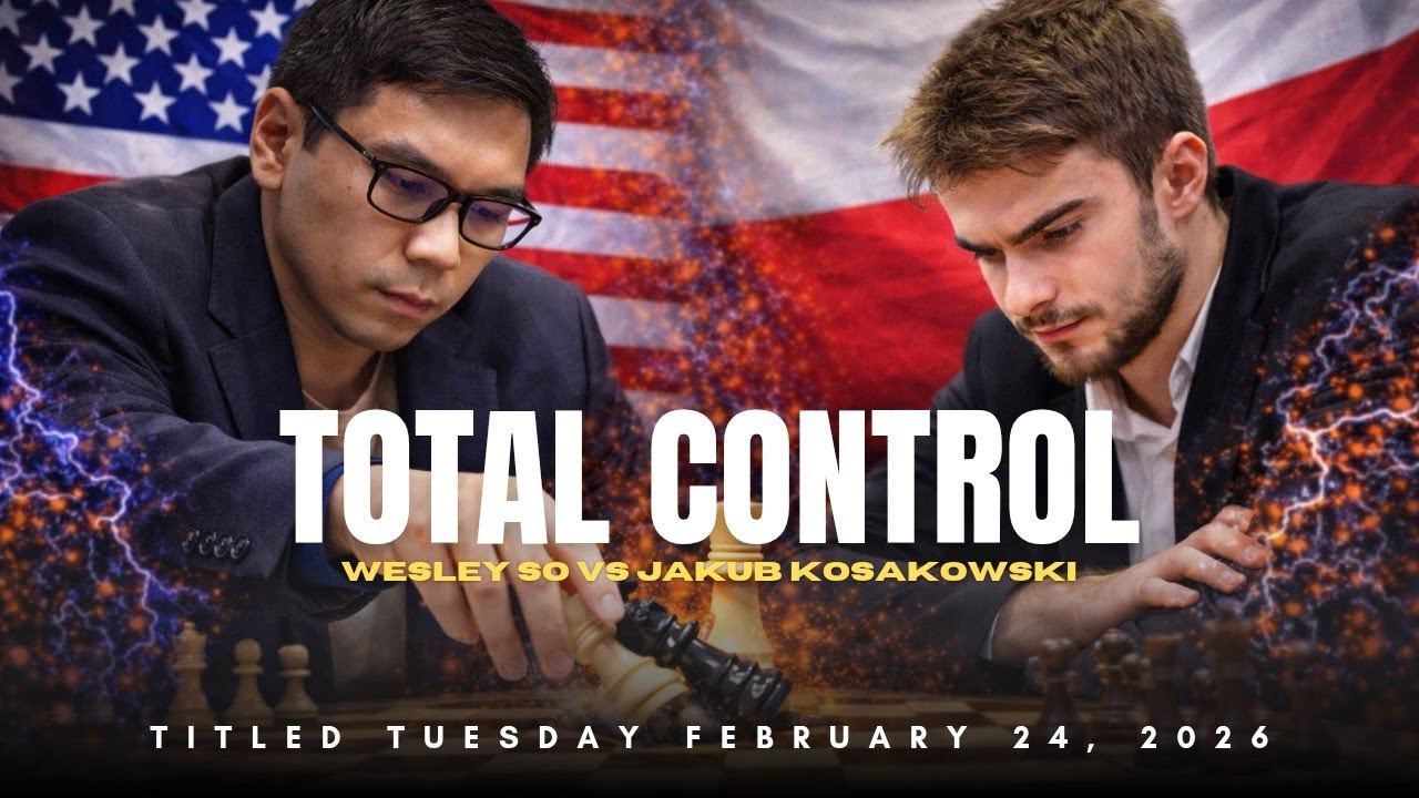 Wesley So vs Jakub Kosakowski ❗ Crushing 5+0 Blitz Victory ❗ Titled Tuesday February 24, 2026