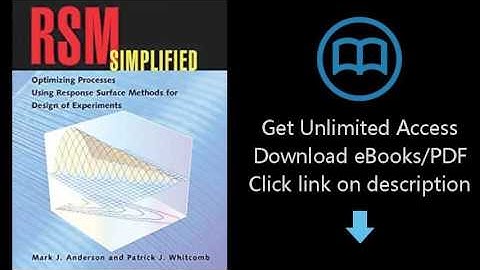RSM Simplified: Optimizing Processes Using Response Surface Methods for Design of Experiments