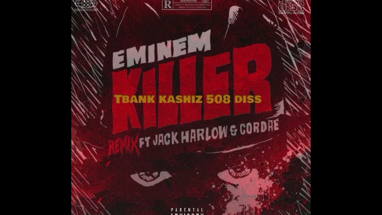 Tbank killer kashiz diss ft Eminem jack Harlow  cordae