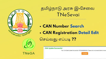 How to "Search CAN Number" & "Edit CAN Details" in Tamil? | TNeSevai CAN Number | How To - In Tamil