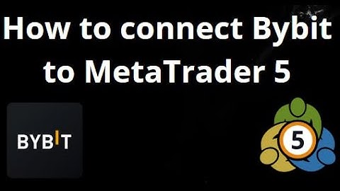 How to connect Bybit to MetaTrader 5 – Complete step by step guide