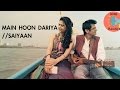 Main Hoon Dariya/ Saiyaan - Maati Baani | #MaatiBaani