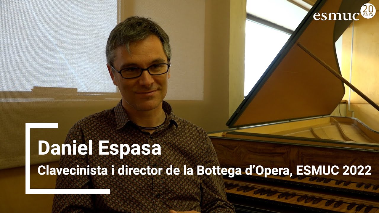 Daniel Espasa | Clavecinista i director musical de la Bottega d'opera 2022 | ESMUC