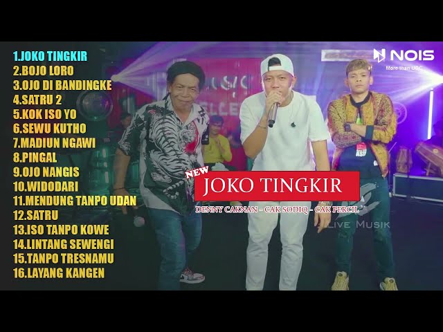 DENNY CAKNAN JOKO TINGKIR CAK SODIQ u0026 CAK PERCIL l FULL ALBUM TERBARU 2022 class=