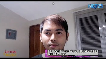 Fin Ramirez - Bridge Over Troubled Water (NET25 Letters and Music Online)