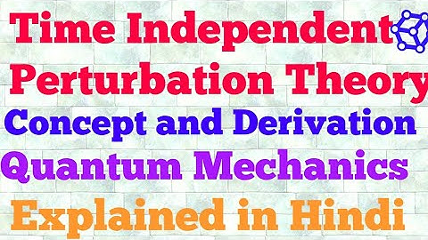 time independent perturbation theory (hindi)
