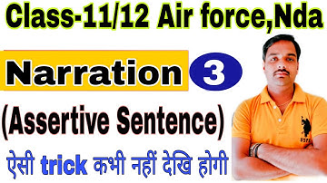 Narration | Assertive Sentence |  Class-11/12, Air Force,nda