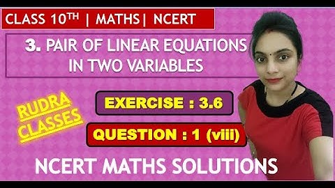 Q-1 (viii) Exercise 3.6 | Class 10 NCERT MATHS| RUDRA CLASSES BY VARSHA #mathsclass #class10  #EX3.6