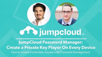 JumpCloud Password Manager: Create a Private Key Player On Every Device