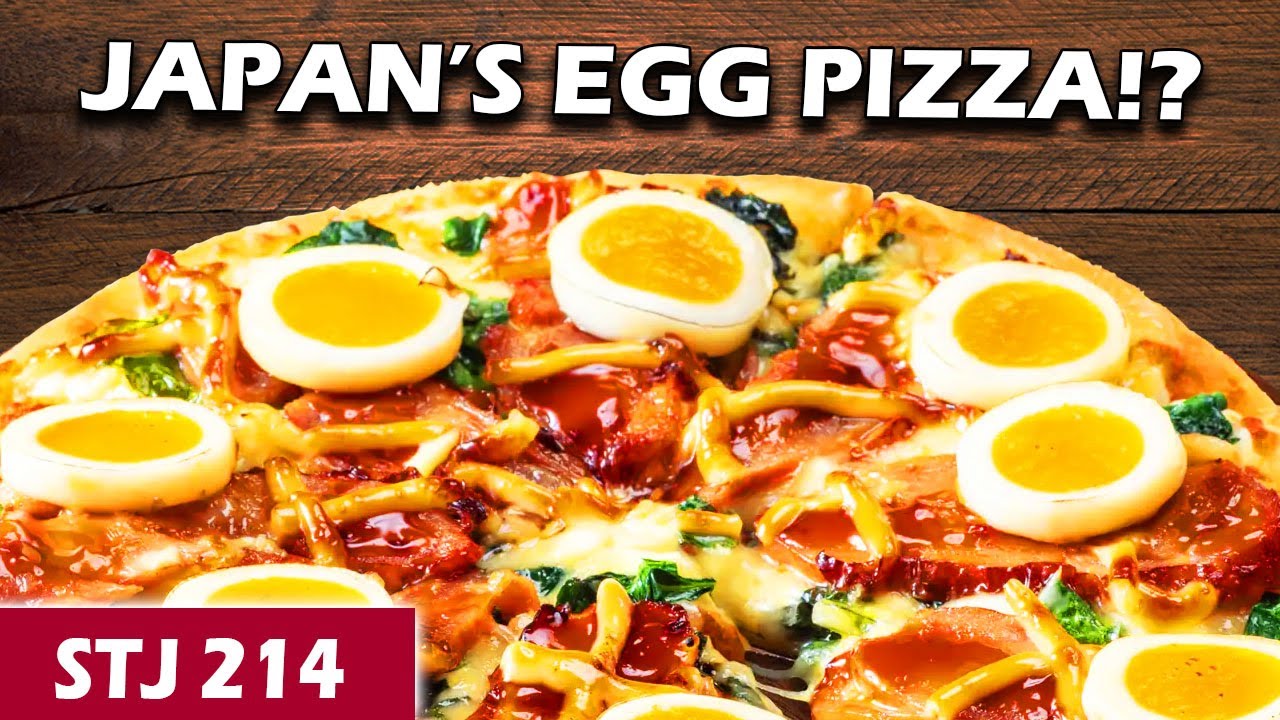 Streamers Invade Japan and Egg Pizza STJ 214 YouTube
