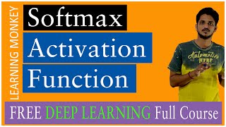 Softmax Activation Function || Lesson 22 || Deep Learning || Learning Monkey || screenshot 5