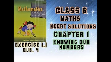 Q 4| Ex 1.1| Knowing our numbers| Chapter 1|Class 6 |Maths Ncert solutions