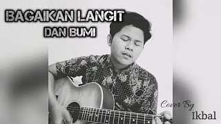Bagaikan Langit Dan Bumi - Cover Ikbal