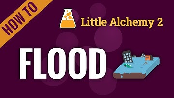 How to make FLOOD in Little Alchemy 2