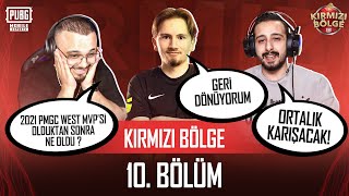 PMGC WEST MVP’Sİ GERİ Mİ DÖNÜYOR? | KIRMIZI BÖLGE (10.BÖLÜM)