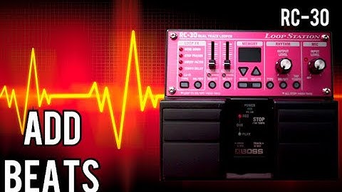 Drum Machine 101 RC-30 Boss Loop Station