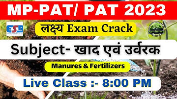mp pat online classes 2023 | Manures and Fertilizers { खाद एवं उर्वरक } | PAT~2023 Live Class MCQ