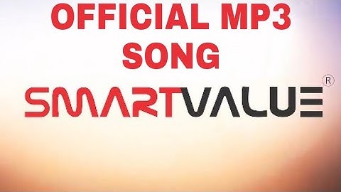 SMARTVALUE MP3 SONG ..SMARTVALUE PRODUCTS AND SERVICES LIMITED....
