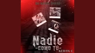 Nadie Como Tu Keivyn C