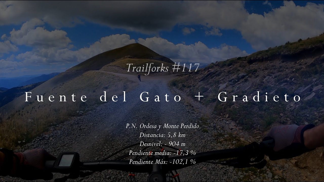 Trailforks #117 - Fuente del Gato y  Gradieto (P.N. Ordesa y Monte Perdido)