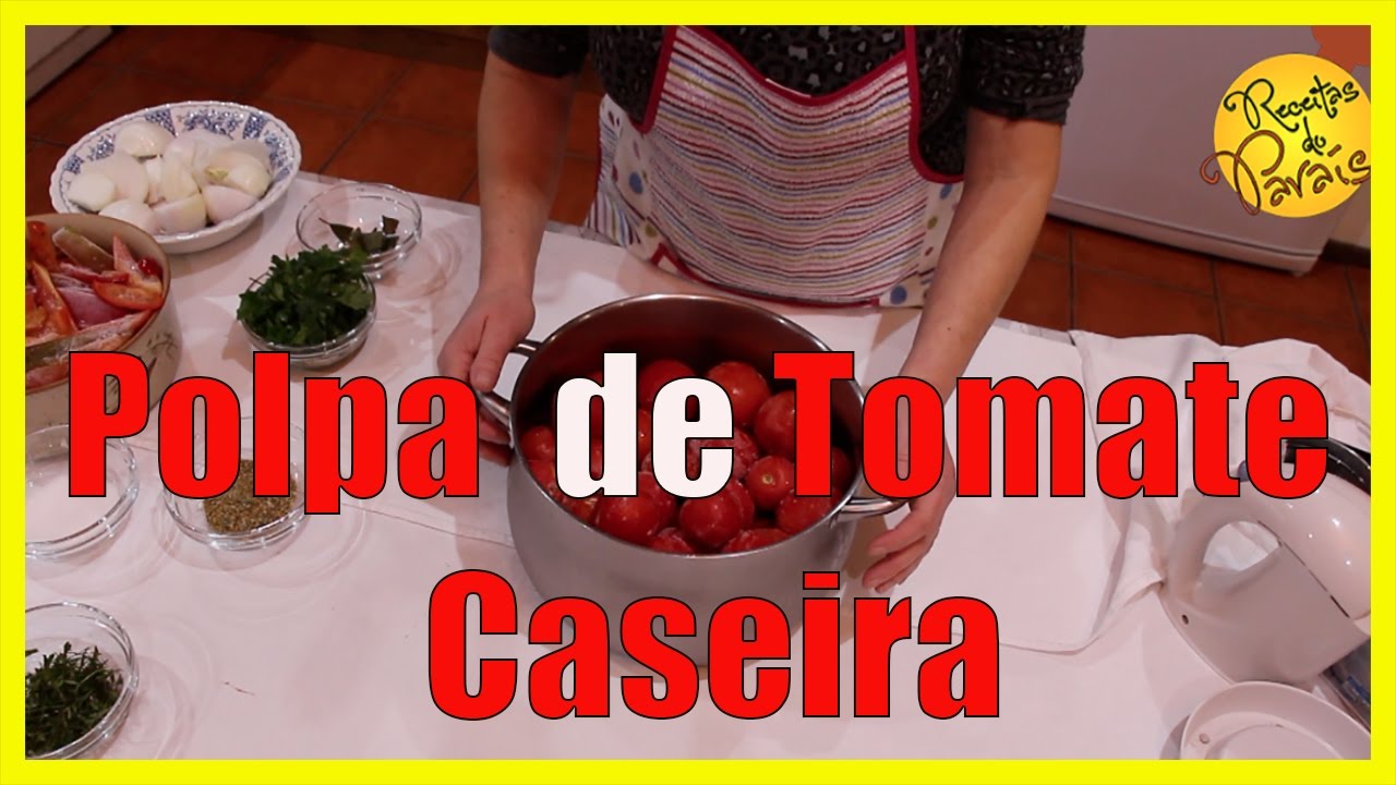 POLPA DE TOMATE CASEIRA | 🍎 