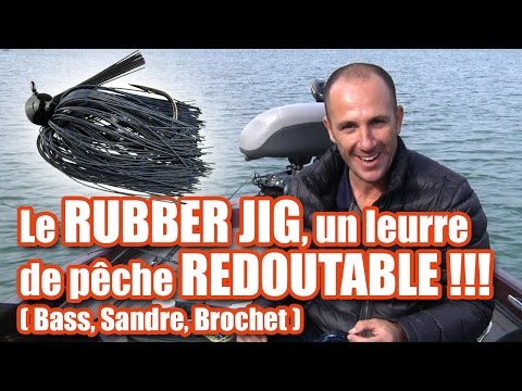 Le RUBBER JIG, un leurre de Pêche REDOUTABLE !!! (bass, sandre, brochet)