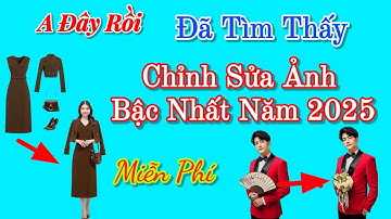 Chỉnh sửa ảnh bậc nhất 2025, hướng dẫn chi tiết 