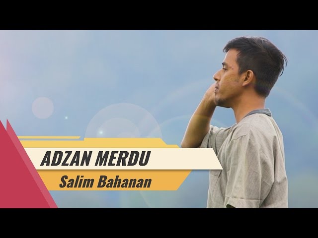 Adzan Merdu - Salim Bahanan class=