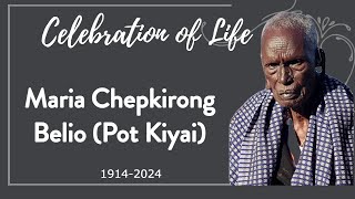 In Loving Memory of The Late Maria Chepkirong Belio (Pot Kiyai).