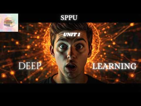 Foundations of Deep Learning | Unit 1 Complete in One Shot | SPPU BE ...
