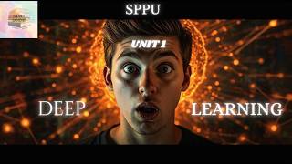 Foundations of Deep Learning | Unit 1 Complete in One Shot | SPPU BE Computer