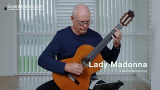 Lady Madonna by Lennon/McCartney - Danish Guitar Performance - Soren Madsen