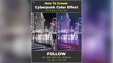 How To Create Cyberpunk Color Effect i- Photoshop Tutorial