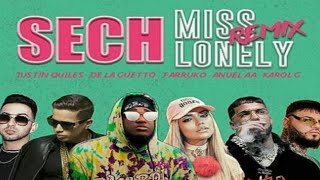 Sech - Miss Lonely Remix - Anuel AA, Karol G, Farruko, Justin Quiles, Dimelo Flow, De La Ghetto