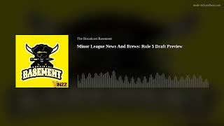 Minor League News And Brews: Rule 5 Draft Preview