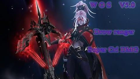 Watcher of samsara V5.0 Drow ranger