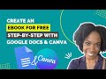 How to create an ebook stepbystep using google docs and canva