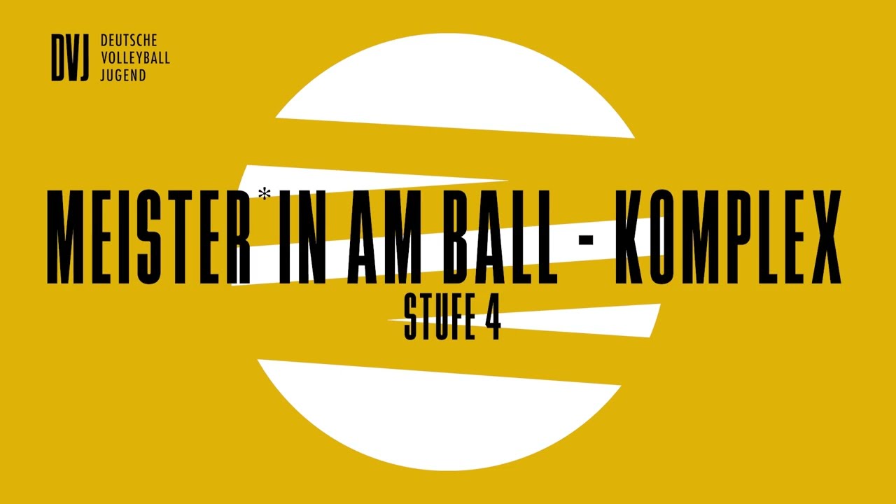 Meister*in am Ball Stufe 4 (Komplex)