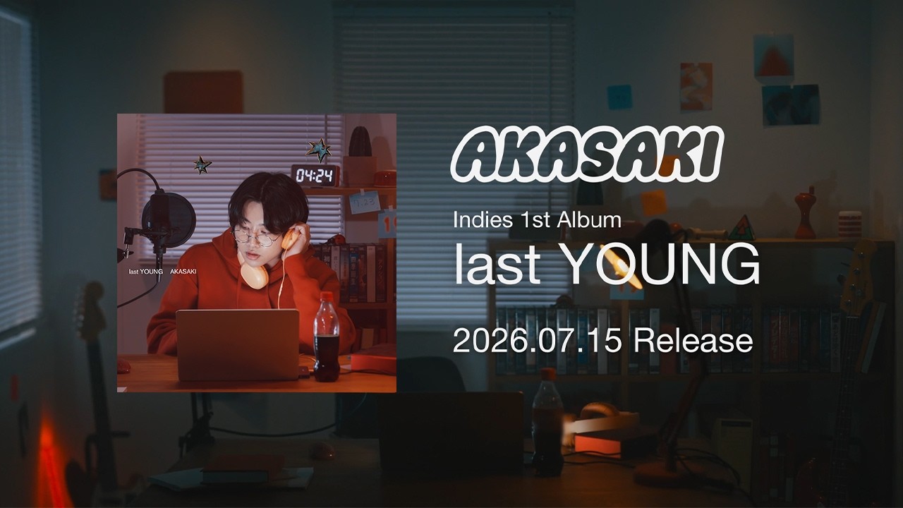 AKASAKI】Indies 1st Album「last YOUNG」予約開始（10代最後の全30曲