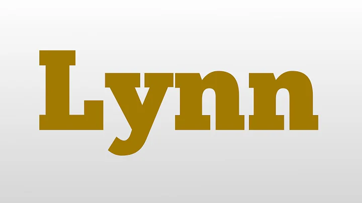 Lynn meaning and pronunciation