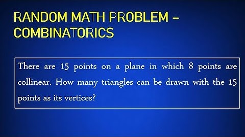Random Math Problem: Combinatorics