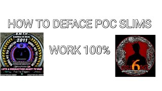 HOW TO DEFACE POC SLIMS !!! WORK 100℅ !!
