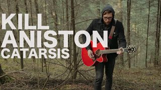 Video thumbnail of "Kill Aniston - Catarsis (Encore Sessions)"