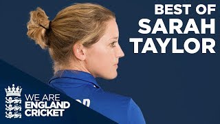 Best Of Sarah Taylor | The Complete Cricketer | England Women