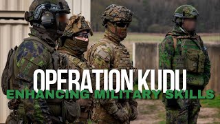 ADF | Operation Kudu - Crucial training to enhance military skills