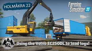 LOADING LOGS IN WOOD CONTAINERS! | FS22 | Forestry | Holmåkra 22 | Timelapse | E21