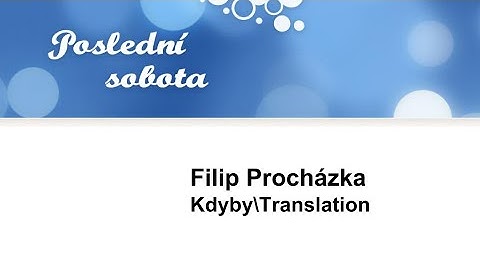 Filip Procházka: Kdyby\Translation