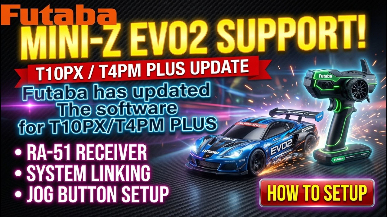 Futaba T10PX / T4PM PLUS Update! How to Setup for MINI-Z EVO2