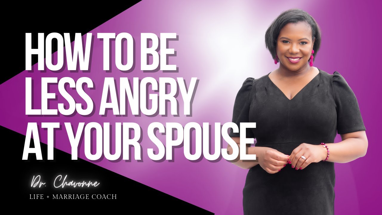 How to Be Less Angry at Your Spouse - YouTube
